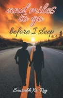 And Miles To Go Before I Sleep... 9351656918 Book Cover