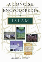 A Concise Encyclopedia of Islam 1851682953 Book Cover