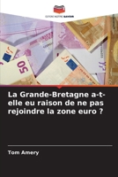 La Grande-Bretagne a-t-elle eu raison de ne pas rejoindre la zone euro ? 6205644282 Book Cover