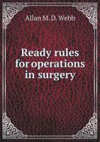 Ready Rules for Operations in Surgery 5518698666 Book Cover