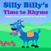 Silly Billy's Time to Rhyme 1512385816 Book Cover