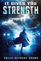 It Gives You Strength 1735281212 Book Cover