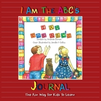 I Am the ABC's Journal 1105870472 Book Cover
