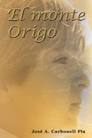 El monte Origo/ The Origo Mountain 0978584163 Book Cover
