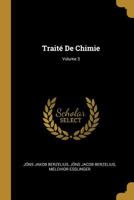 Trait� de Chimie; Volume 3 1145280080 Book Cover