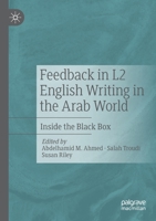 Feedback in L2 English Writing in the Arab World: Inside the Black Box 3030258297 Book Cover