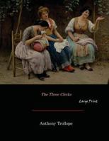 The Three Clerks 0486240991 Book Cover