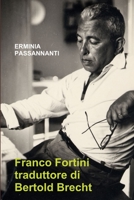 Franco Fortini traduttore di Bertold Brecht 1447802314 Book Cover