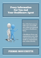 Proxy Information For You And Your Healthcare Agent B09YV9Z2L5 Book Cover