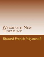 New Testament in Modern Speech 1575620251 Book Cover
