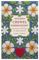 Modern Crewel Embroidery: Techniques and Projects for Today’s Stitcher B0DRC6J8BR Book Cover