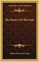 The Poetry Of The East 1417956658 Book Cover