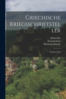 Griechische Kriegsschriftsteller: Zweiter Theil 1017764026 Book Cover
