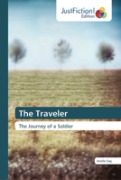 The Traveler: The Journey of a Soldier 6139423309 Book Cover