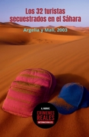 Los 32 turistas secuestrados en el Sáhara: Argelia y Malí, 2003 (Crímenes reales internacionales) (Spanish Edition) B0GJL3BCCD Book Cover