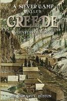 A Silver Camp Called Creede 193273886X Book Cover