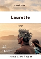 Laurette: Grands Caractères 18 - en coédition avec Zinédi Editions (French Edition) 2487257296 Book Cover
