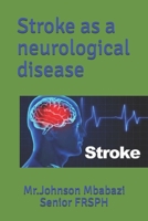 Stroke as a neurological disease 1695621700 Book Cover