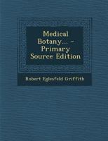 Medical Botany 1021842028 Book Cover