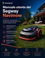 Manuale utente del Segway Navimow: Manuale pratico di configurazione, funzionamento e ottimizzazione per la cura robotizzata intelligente del prato. (Italian Edition) B0GYL63PKB Book Cover