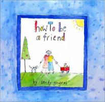 How to Be a Friend 0945582994 Book Cover