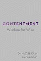 Contentment: Wisdom for Wise 1796046892 Book Cover