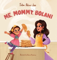 Me, Mommy, Bolani B0F4Q13JT1 Book Cover