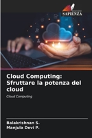 Cloud Computing: Sfruttare la potenza del cloud 6207281683 Book Cover