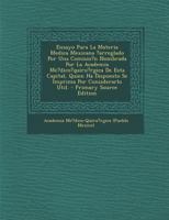 Ensayo Para La Materia Medica Mexicana ?Arreglado Por Una Comisio?n Nombrada Por La Academia Me?dico?quiru?rgica de Esta Capital, Quien Ha Dispuesto S 1294473522 Book Cover