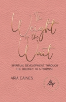 The Weight of the Wait 0578972778 Book Cover