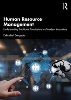 Human Resource Management: Understanding Traditional Foundations and Modern Innovations 1041098383 Book Cover