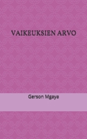 Vaikeuksien Arvo 1708442650 Book Cover