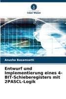 Entwurf und Implementierung eines 4-BIT-Schieberegisters mit 2PASCL-Logik 6206128571 Book Cover