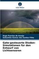 Gate-gesteuerte Dioden-Simulationen für den Entwurf von Lichtsensoren 6203003603 Book Cover
