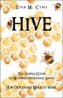 Hive: The Simple Guide to Multigenerational Living 1532020635 Book Cover
