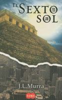 El sexto sol 6071102677 Book Cover