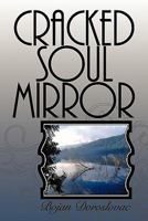 Cracked Soul Mirror: Napuklo Ogledalo Du E 1456742930 Book Cover