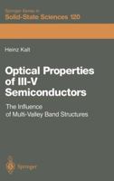 Optical Propeties Of Iii V Semiconductors: The Influence Of Multi Valley Band Structures 364263527X Book Cover