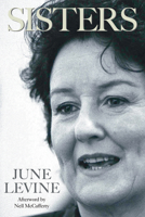 Sisters: June Levine the Irish Feminist 1855942119 Book Cover