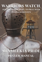 Warrior’s Watch: Equipping Disciples to Pray with Power & Identity B0FWKD9FSZ Book Cover
