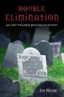 Double Elimination: A Bridge Mystery 1897106300 Book Cover