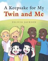 A Keepsake for My Twin and Me 1684097207 Book Cover