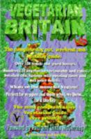 Vegetarian Britain: Over 150 Places to Eat and Sleep (Veggie Guides) 1902259017 Book Cover