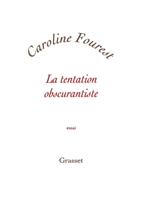 La tentation obscurantiste 224669194X Book Cover