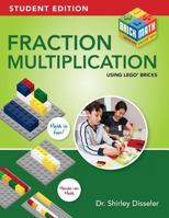 Fraction Multiplication Using LEGO Bricks 1938406729 Book Cover