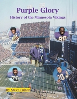 Purple Glory-History of the Minnesota Vikings B097SRY88Z Book Cover