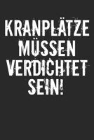 Kranplätze mussen verdichtet sein: Kalender Monatsplaner Familienplaner Planer A5 I Meme I Lustig I Fun Books I kranführer I bauleiter I Bandmaß I polier I Maurer I bauherr (German Edition) 1672042984 Book Cover