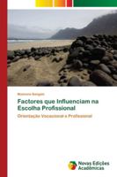 Factores que Influenciam na Escolha Profissional 620256167X Book Cover