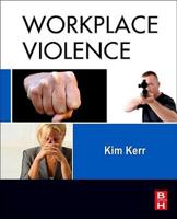 Workplace Violence: Planning for Prevention and Response 0128101989 Book Cover