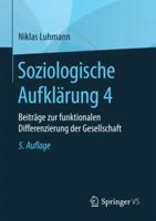 Soziologische Aufklarung 4: Beitrage Zur Funktionalen Differenzierung Der Gesellschaft 3658196890 Book Cover